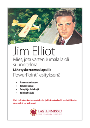 Jim Elliot – mies, jota varten Jumalalla oli suunnitelma