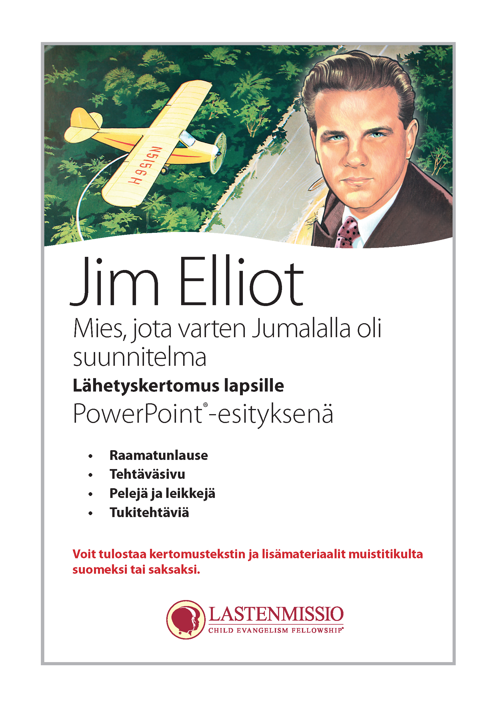 Jim Elliot – mies, jota varten Jumalalla oli suunnitelma